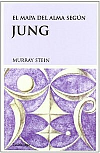 El mapa del alma segun Jung/ The Map of The Soul According to Jung (Paperback)