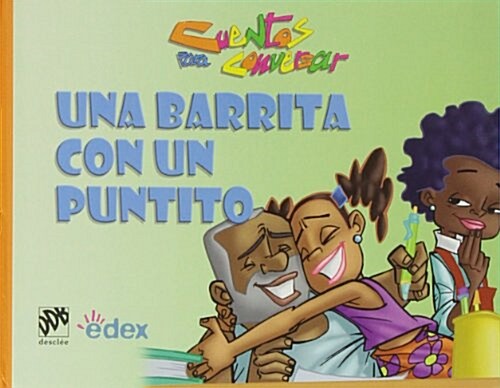 Una Barrita Con Un Puntito/ A Small Stick with a Point (Hardcover)