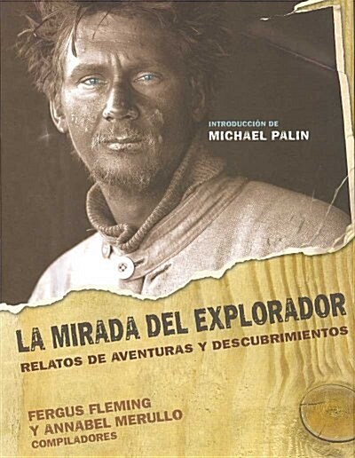 La Mirada Del Explorador/ The Explorers Eye (Hardcover, Translation)