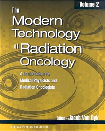 Modern Technology of Radiation Oncology (Paperback)