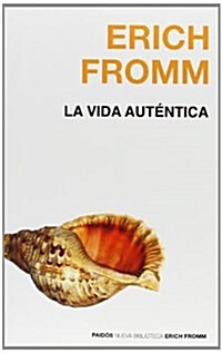 La vida autentica/ The Authentic Life (Hardcover, Translation)