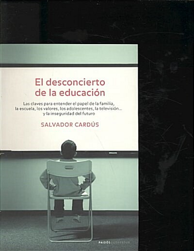 El desconcierto de la educacion/ The Bewilderment of Education (Paperback, Translation)