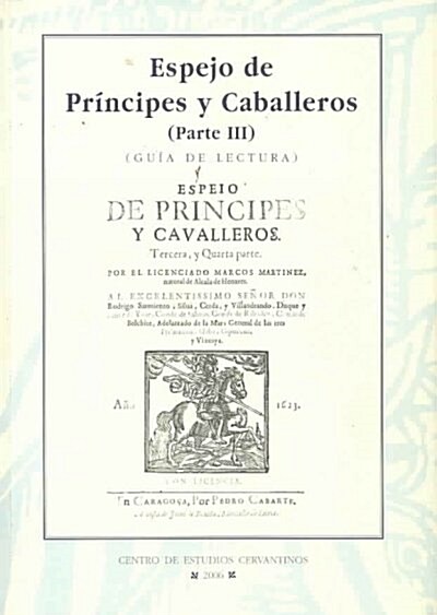 Espejo de principes y caballeros/ Mirror of Princes and Horsemen (Paperback)