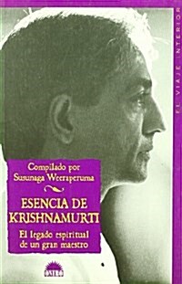 Esencia de Krishnamurti/ Essence of Krisnamurti (Paperback)