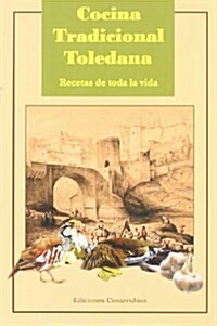 Cocina Tradicional Toledana/ Traditional Toledana cuisine (Paperback)