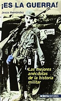 Es La Guerra!/ Is the War! (Paperback)