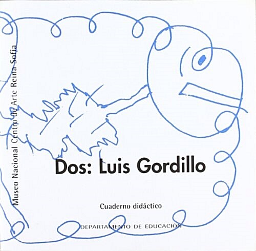 Dos, Luis Gordillo/ Two,  Luis Gordillo (Paperback)