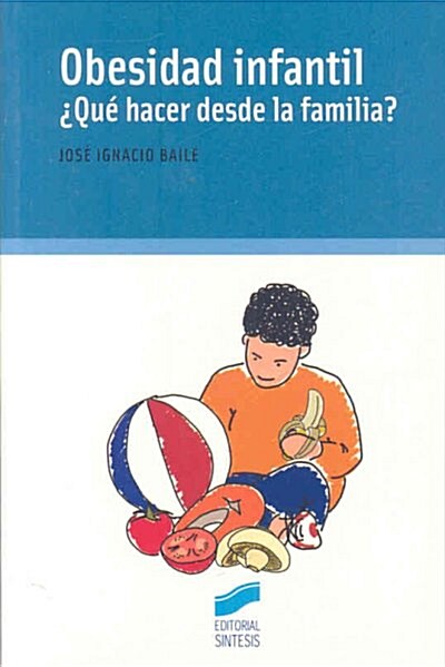 Obesidad infantil/ Children Obesity (Paperback)