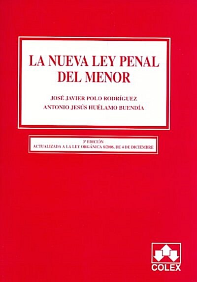 La nueva ley penal del menor/ The New Juvenile Criminal Law (Paperback)