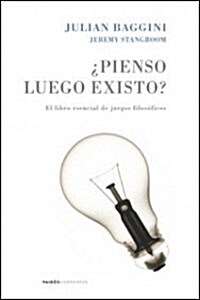 Pienso luego existo?/ Do You Think What You Think You Think? (Paperback)