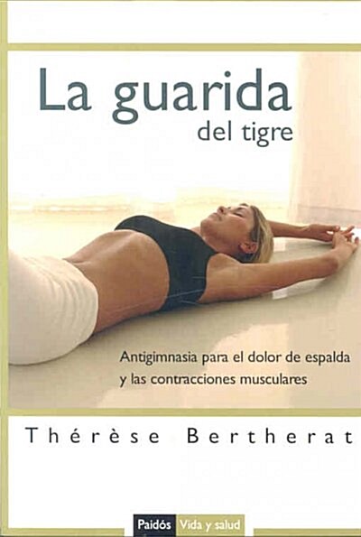 La guarida del tigre/ The Lair of the Tiger (Paperback)