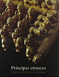 Principes estruscos/ Etruscan Princes (Paperback)