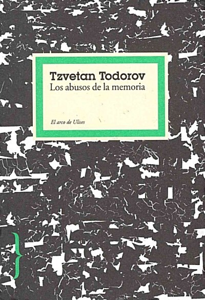 Los abusos de la memoria / Abuses of Memory (Hardcover, Translation)