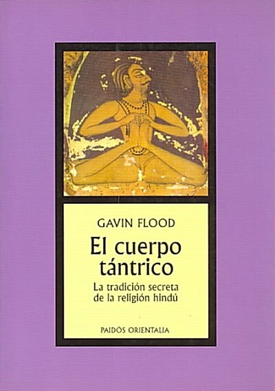 El cuerpo tantrico/ The Trantic Body (Paperback, Translation)