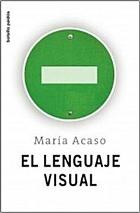 El lenguaje visual/ The Visual Language (Paperback)
