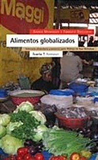 Alimentos globalizados/ Globalized food (Paperback, 2nd)