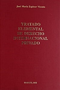 Tratado elemental de derecho internacional privado/ Basic Treaty of private international law (Hardcover)