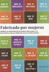 Fabricado por mujeres/ Made by women (Paperback)