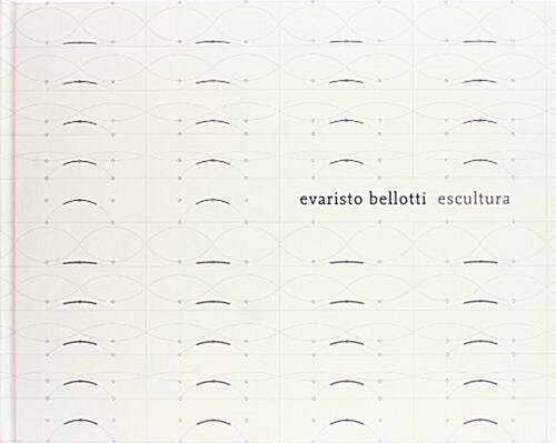 Evaristo Bellotti (Hardcover, Illustrated)