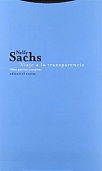 Viaje a la transparencia/ Journey to the Transparency (Paperback)