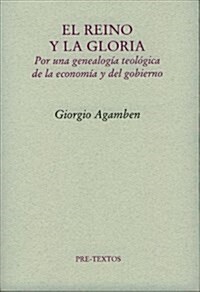 El reino y la gloria/ The kingdom and the glory (Paperback)