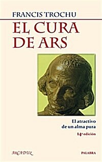 El cura de Ars/ The priest of Ars (Paperback)