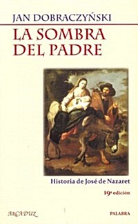 La sombra del padre / The Fathers Shadow (Paperback, Translation)