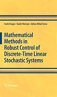 Mathematical Methods in Robust Control of Discrete-Time Linear Stochastic Systems (Hardcover)