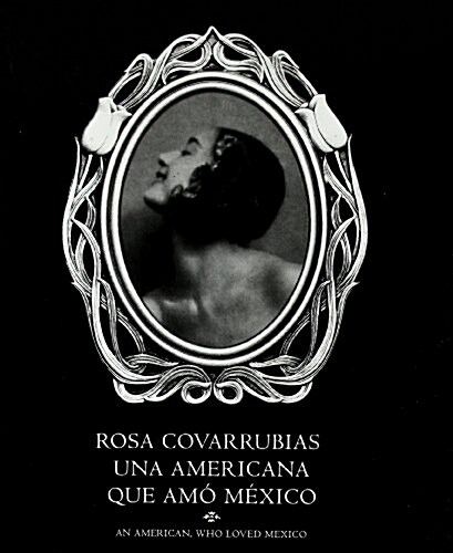 Rosa Covarrubias una americana que amo Mexico (Paperback)