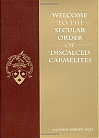 Welcome to the Secular Order of Discalced Carmelites (Paperback)