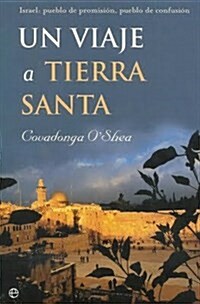 Un viaje a Tierra Santa/ A trip to Holy Land (Paperback)