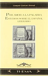 Por amor a la palabra/ For Love of Words (Paperback)