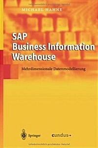 SAP Business Information Warehouse: Mehrdimensionale Datenmodellierung (Hardcover, 2005)