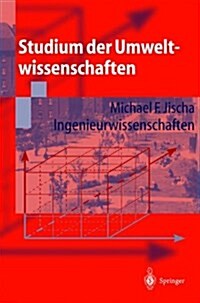 Studium Der Umweltwissenschaften: Ingenieurwissenschaften (Paperback, 2004)
