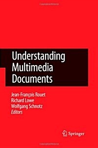 Understanding Multimedia Documents (Paperback, Reprint)
