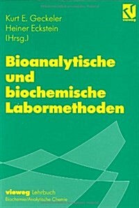 Bioanalytische Und Biochemische Labormethoden (Hardcover)