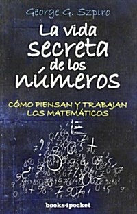 La vida secreta de los numeros / The Secret Life of Numbers (Paperback, Translation)