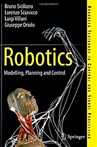 Robotics : Modelling, Planning and Control (Paperback, Softcover reprint of hardcover 1st ed. 2009)