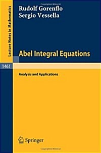 Abel Integral Equations (Paperback)