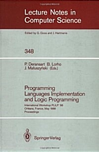 Programming Languages Implementation and Logic Programming: International Workshop Plilp 88, Orleans, France, May 16-18, 1988. Proceedings (Paperback, 1989)