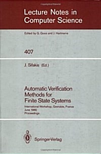 Automatic Verification Methods for Finite State Systems: International Workshop, Grenoble, France. June 12-14, 1989. Proceedings (Paperback, 1990)