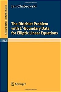 The Dirichlet Problem With L2-boundary Data for Elliptic Linear Equations (Paperback)