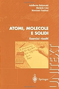 Atomi, Molecole E Solidi: Esercizi Risolti (Paperback, 2004)