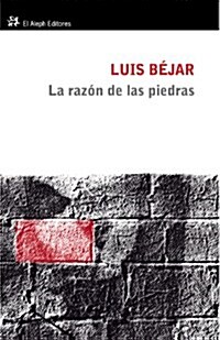 La razon de las piedras / The reason for the stones (Paperback)