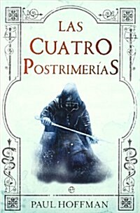 Las cuatro postrimerias / The Last Four Things (Paperback, Translation)