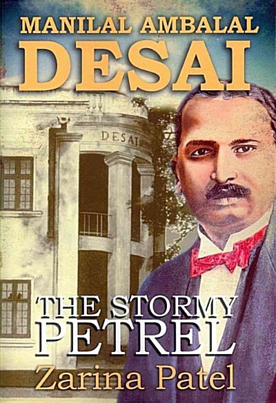 Manilal Ambalal Desai. the Stormy Petrel (Paperback)