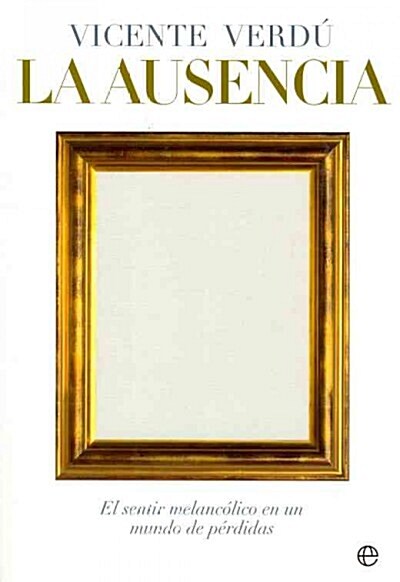 La ausencia / The Absence (Paperback)