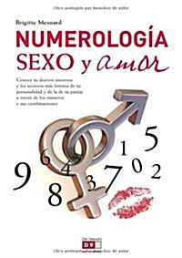 Numerologia, sexo y amor / Numerology, sex and love (Paperback)