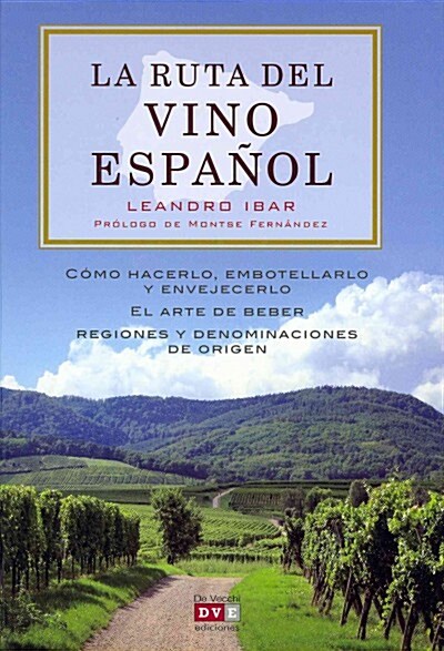 La ruta del vino espanol / Spanish Wine Route (Hardcover)