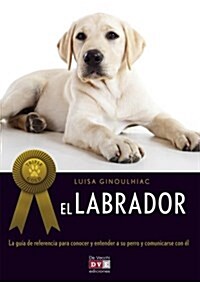 El labrador / The Labrador Retriever (Paperback)
